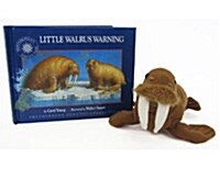 Little Walrus Warning [With Walrus and CD (Audio)] (Hardcover)
