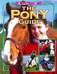 The Pony Guide (Library Binding)