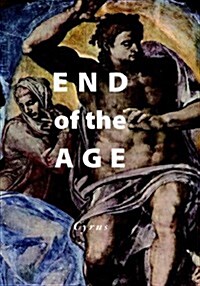 The End of the Age (Hardcover)