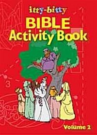 Itty-Bitty Bible Activity Book: Volume 2 (Paperback)