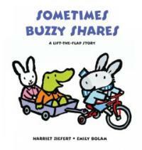 Sometimes Buzzy shares:a lift-the-flap story