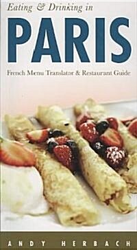 Eating and Drinking in Paris (Paperback, 4th)