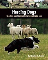 Herding Dogs: Selecting and Training the Working Farm Dog (Hardcover)