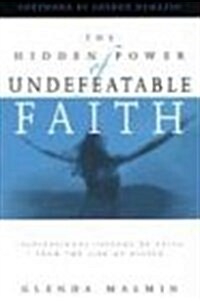 The Hidden Power of Undefeatable Faith: Lessons of Faith from the Life of Rizpah (Paperback)
