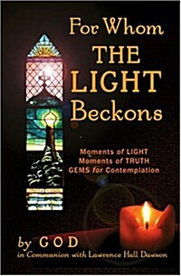 For Whom the Light Beckons (Paperback)