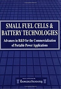 Small Fuel Cells for Portable Applications: Small Fuel Cell for Portable & Military Applications (Paperback)