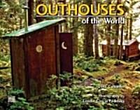 Outhouses of the World 2011 Calendar (Paperback, Wall)