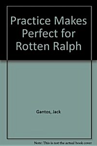 Practice Makes Perfect for Rotten Ralph (CD) (Audio CD)