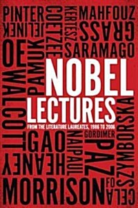 [중고] Nobel Lectures: From the Literature Laureates, 1986 to 2006 (Paperback)