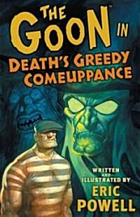 The Goon: Volume 10: Deaths Greedy Comeuppance (Paperback)