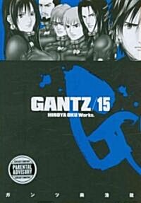 Gantz, Volume 15 (Paperback)