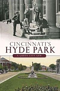Cincinnatis Hyde Park: A Queen City Gem (Paperback)