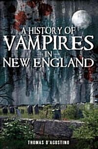 A History of Vampires in New England (Paperback)