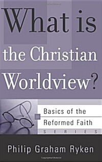What Is the Christian Worldview? (Paperback)