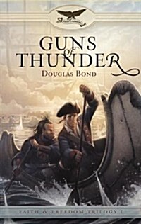Guns of Thunder: Faith & Freedom, Book 1 (Paperback)
