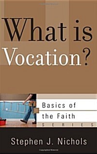 What Is Vocation? (Paperback)