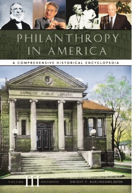 Philanthropy in America: A Comprehensive Historical Encyclopedia [3 Volumes] (Hardcover)