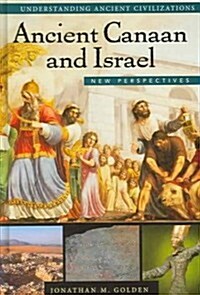 Ancient Canaan and Israel: New Perspectives (Hardcover)