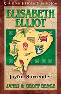 Elisabeth Elliot: Joyful Surrender (Paperback)