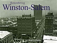 Remembering Winston-Salem (Paperback)