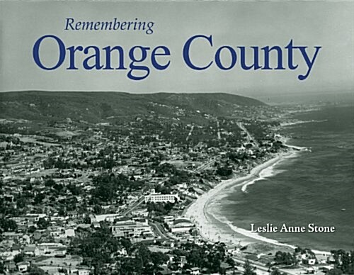 Remembering Orange County (Paperback)