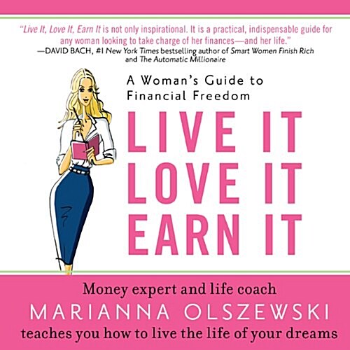 Live It, Love It, Earn It: A Womans Guide to Financial Freedom (Audio CD)