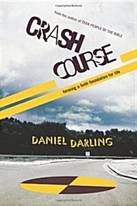 Crash Course: Forming a Faith Foundation for Life (Paperback)