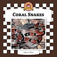 Coral Snakes (Library Binding, Anniversary)