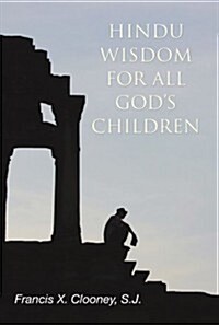 Hindu Wisdom for All Gods Children (Paperback)