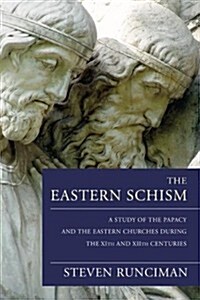 The Eastern Schism (Paperback)