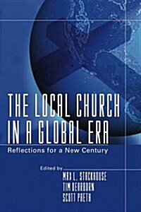 The Local Church in a Global Era (Paperback)