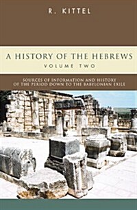 A History of the Hebrews: In Two Volumes (Paperback)