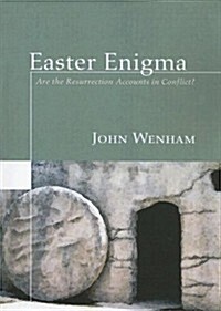 Easter Enigma: Are the Resurrection Accounts in Conflict? (Paperback)