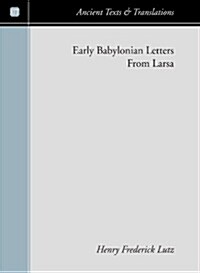 Early Babylonian Letters from Larsa (Paperback)