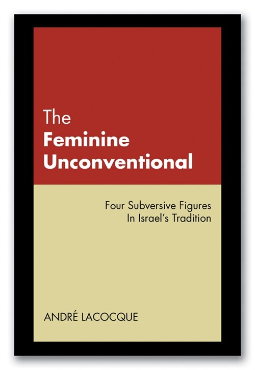 The Feminine Unconventional (Paperback)