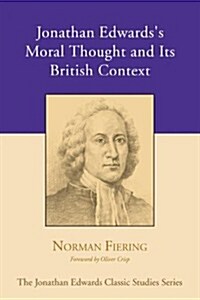 Jonathan Edwardss Moral Thought and Its British Context (Paperback)