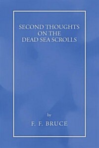 Second Thoughts on the Dead Sea Scrolls (Paperback)