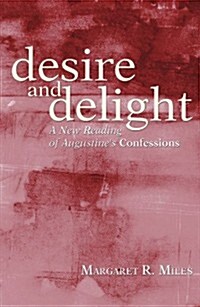 Desire and Delight (Paperback)