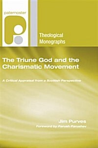 The Triune God and the Charismatic Movement (Paperback)