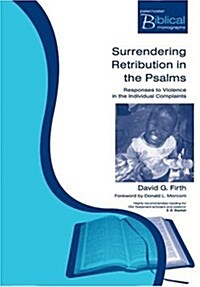 Surrendering Retribution in the Psalms (Paperback)