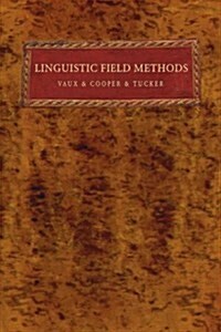 Linguistic Field Methods (Paperback)