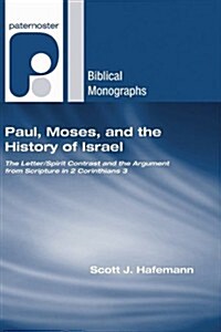 Paul, Moses, and the History of Israel (Paperback)