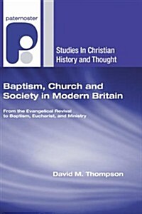 Baptism, Church and Society in Modern Britain (Paperback)