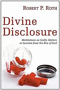 Divine Disclosure (Paperback)