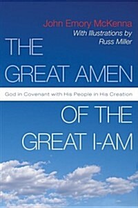 The Great AMEN of the Great I-AM (Paperback)