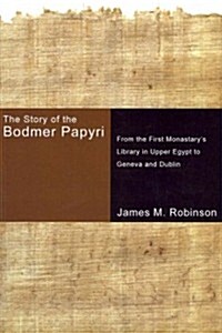 The Story of the Bodmer Papyri (Paperback)