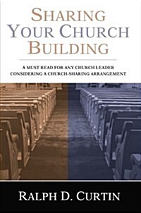 Sharing Your Church Building (Paperback)