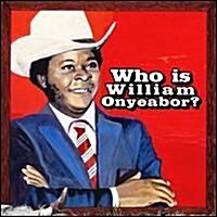 [수입] William Onyeabor - World Psychedelic Classics Vol. 5: Who Is William Onyeabor?