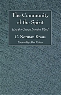 The Community of the Spirit: How the Church Is in the World (Paperback, Revised)