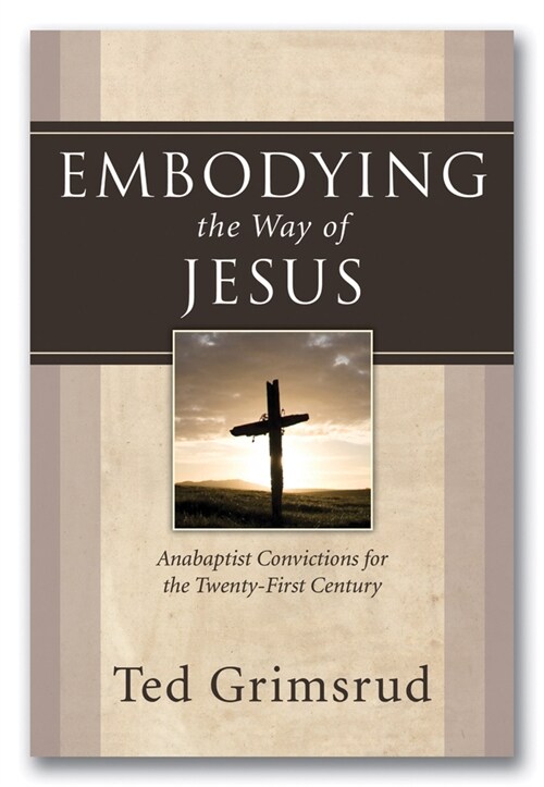 Embodying the Way of Jesus (Paperback)